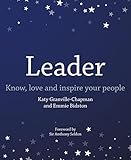 Leader: Know, love and inspire your people