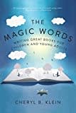 The Magic Words: Writing Great Books for Children and Young Adults