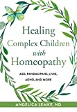 Healing Complex Children with Homeopathy