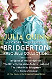 Bridgerton Prequels Collection: Because of Miss Bridgerton, The Girl with the Make-Believe Husband, The Other Miss Bridgerton, First Comes Scandal (The Rokesbys)